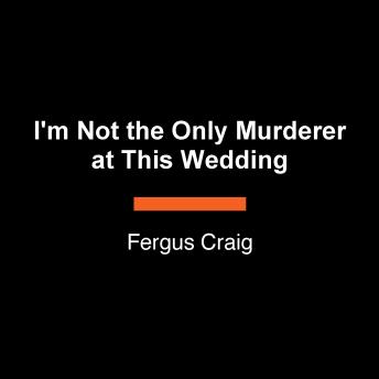 I'm Not the Only Murderer at This Wedding