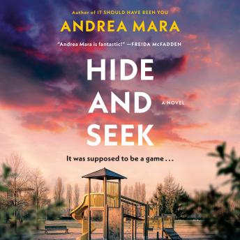 Hide and Seek: A Novel
