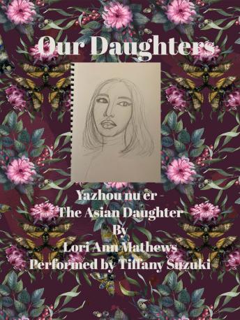 Our Daughters Yazhou nu er - The Asian Daughter