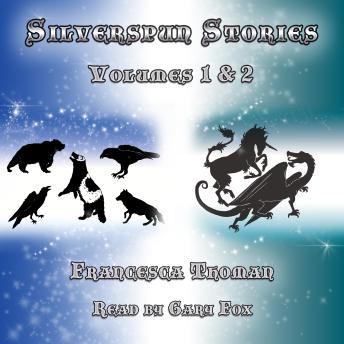 Download Silverspun Stories: Volumes 1  & 2: Eight Enchanted Tales by Francesca Thoman