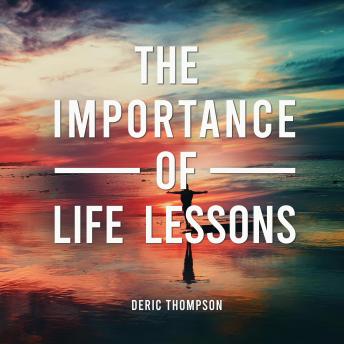 The importance of life lessons