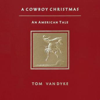 A Cowboy Christmas An American Tale