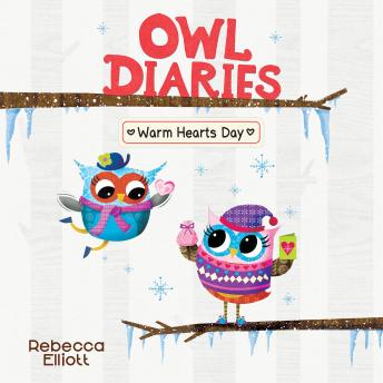 Warm Hearts Day: A Branches Book (Owl Diaries #5)