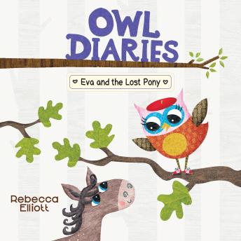 Eva and the Lost Pony: A Branches Book (Owl Diaries #8)