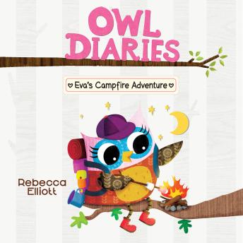 Eva's Campfire Adventure: A Branches Book (Owl Diaries #12)