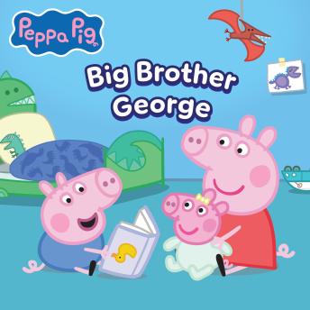 Big Brother George (Peppa Pig Storybook #42)