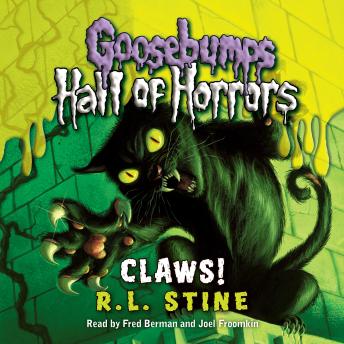 Claws! (Goosebumps Hall of Horrors #1)