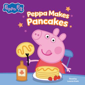 Peppa Pig: Peppa Makes Pancakes (Scholastic Level 1 Reader)