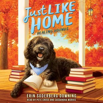 Healing Hounds (Just Like Home, Book Three)