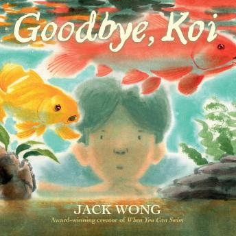 Goodbye, Koi