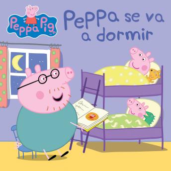 [Spanish] - Peppa Pig: Peppa se va a dormir (Bedtime for Peppa)