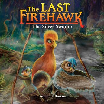 The Silver Swamp (The Last Firehawk #8)