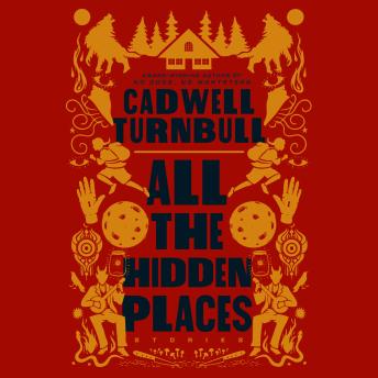 All the Hidden Places: Stories