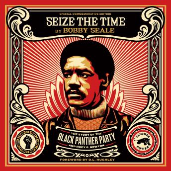 Seize the Time: The Story of the Black Panther Party and Huey P. Newton