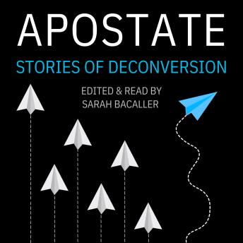 Apostate: Stories of Deconversion