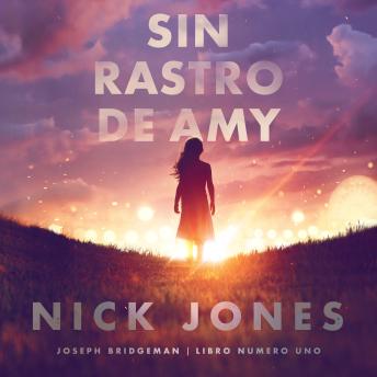 [Spanish] - Sin rastro de Amy: And Then She Vanished (Spanish Edition)
