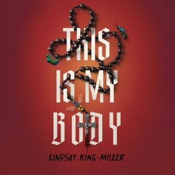 Linday King-Miller This Is My Body