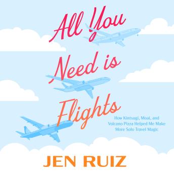 All You Need Is Flights: How Kintsugi, Moai, and Volcano Pizza Helped Me Make More Solo Travel Magic