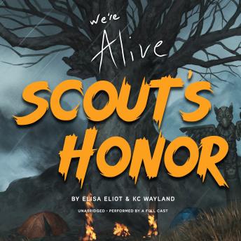 We’re Alive: Scout's Honor