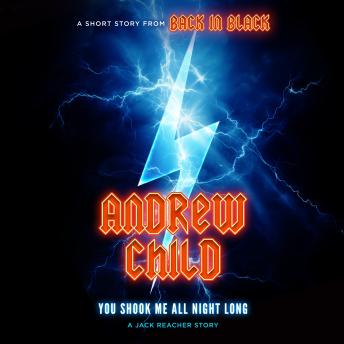 You Shook Me All Night Long: A Jack Reacher Story