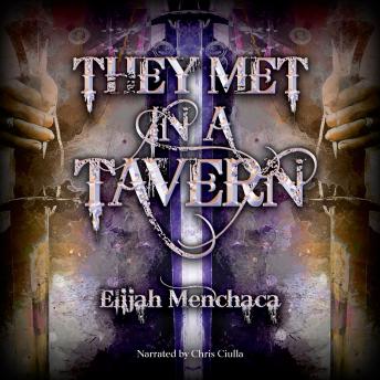 They Met in a Tavern