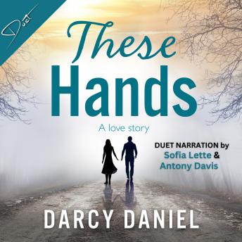 These Hands: A Love Story