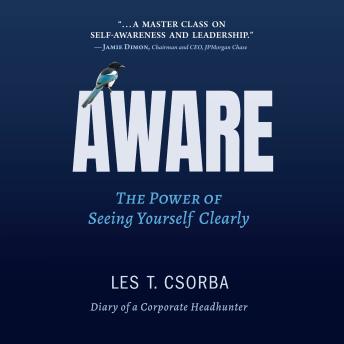 Aware: The Power of Seeing Yourself Clearly