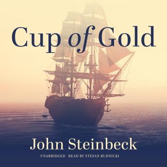 Cup of Gold: A Life of Henry Morgan, Buccaneer, with Occasional Reference to History