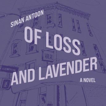 Of Loss and Lavender: A Novel