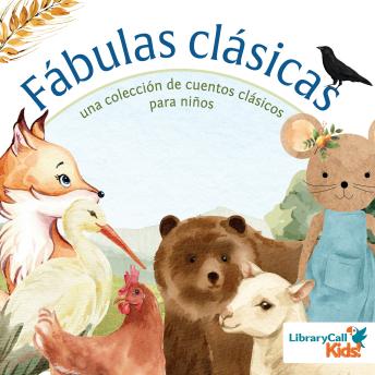 [Spanish] - Fábulas clásicas: Una colección de cuentos clásicos para niños