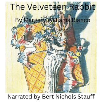 The Velveteen Rabbit: How Toys Become Real