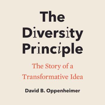 The Diversity Principle: The Story of a Transformative Idea