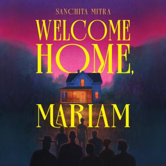 Welcome Home, Mariam