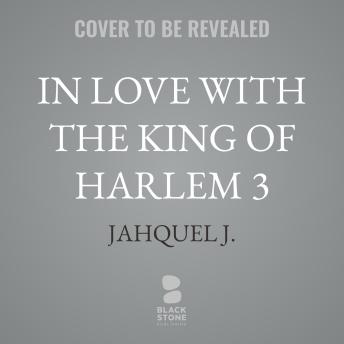 In Love with the King of Harlem 3
