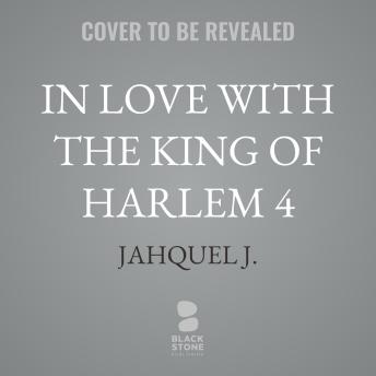 In Love with the King of Harlem 4