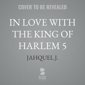In Love with the King of Harlem 5