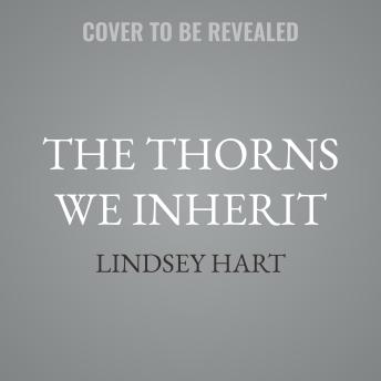 The Thorns We Inherit