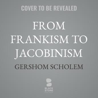 From Frankism to Jacobinism
