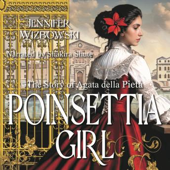 Poinsettia Girl: The Story of Agata della Pieta