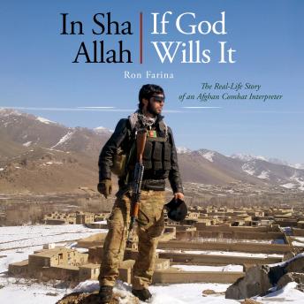 In Sha Allah, If God Wills It: The Real-Life Story of an Afghan Combat Interpreter