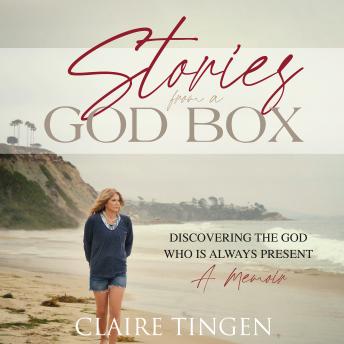 Stories from a God Box: Discovering the God Who Is Always Present