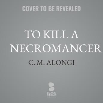 To Kill a Necromancer