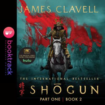 Shōgun: Part 1, Book 2 (Booktrack Edition)