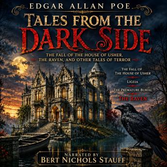 Edgar Allan Poe: Tales from the Dark Side: The Fall of the House of Usher, The Raven, and Other Tales of Terror