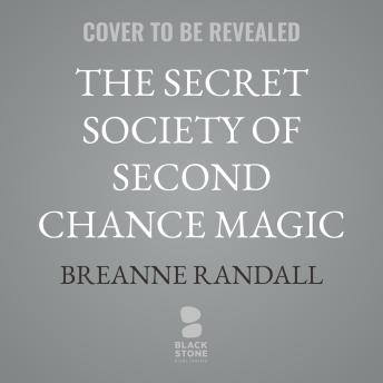 The Secret Society of Second Chance Magic