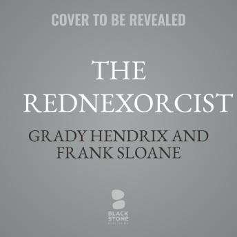 The Rednexorcist: A Novella