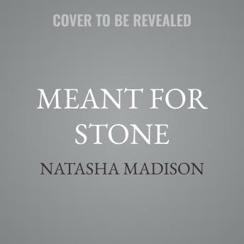 Meant for Stone