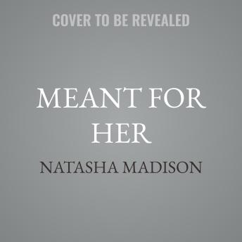 Meant for Her