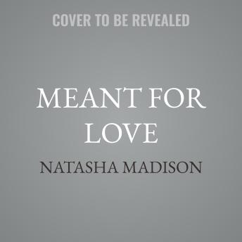 Meant for Love