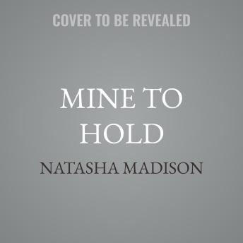 Mine to Hold